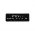 9"x3"H Compliance Sign "Restrooms for Customer Use Only"
