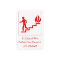 6"x9"H Compliance Sign "In Case of Fire Do Not Use Elevator Use Stairwell" White