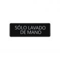Spanish 9"x3"H Compliance Sign "Hand Wash Only"